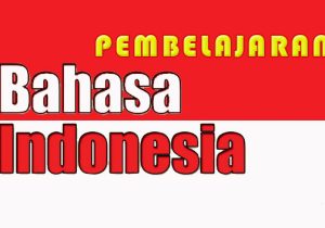 pembelajaran bahasa indonesia