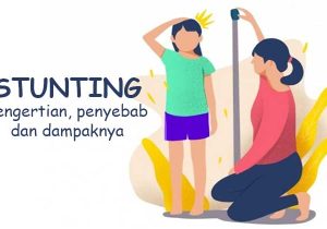 Pengertian Stunting, Penyebab dan Dampaknya