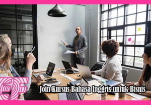 Kursus Bahasa Inggris untuk Bisnis